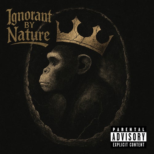 Ignorant by Nature
