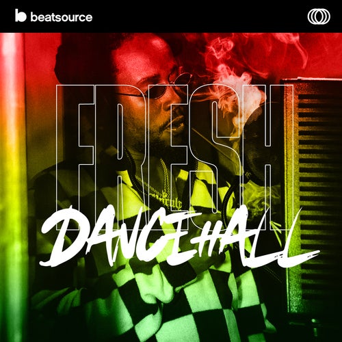 Fresh Dancehall Playlist For DJs On Beatsource