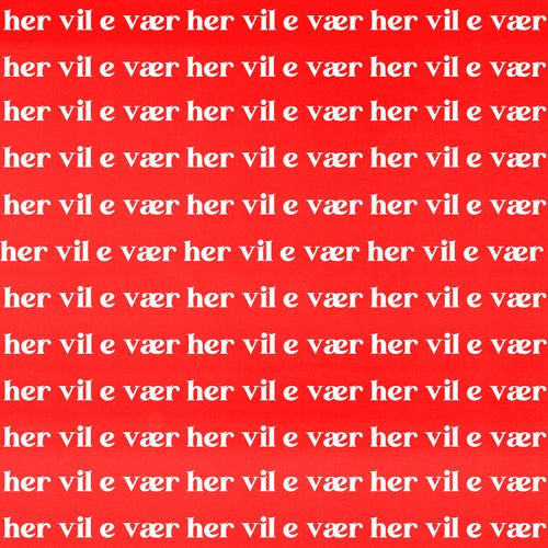 Her vil e vær