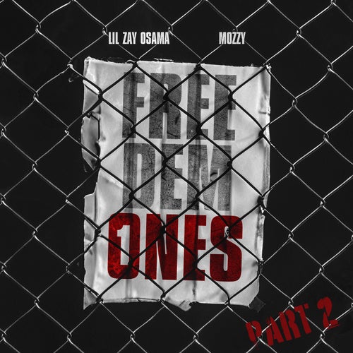 Free Dem Ones, Pt. 2 (feat. Mozzy)