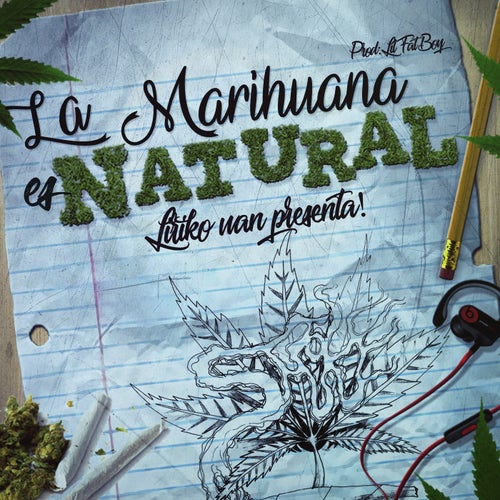 La Marihuana Es Natural