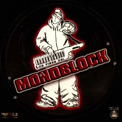 Los Pibes Del Monoblock