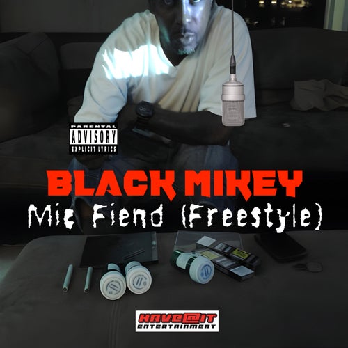 Mic Fiend (Freestyle)