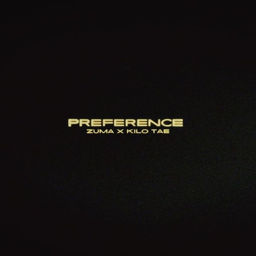 Preference (feat. Kilo Tae)