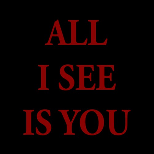 All I See Is You