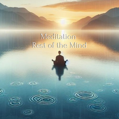Meditation Rest of the Mind