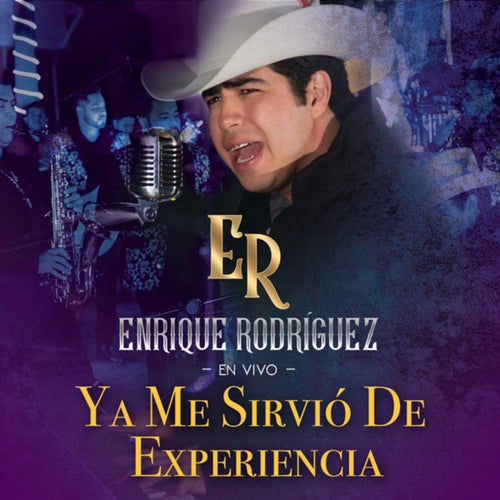 Ya Me Sirvió De Experiencia (En Vivo)