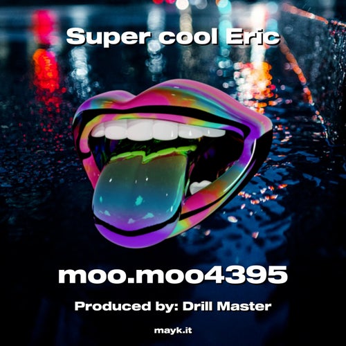 Super cool Eric