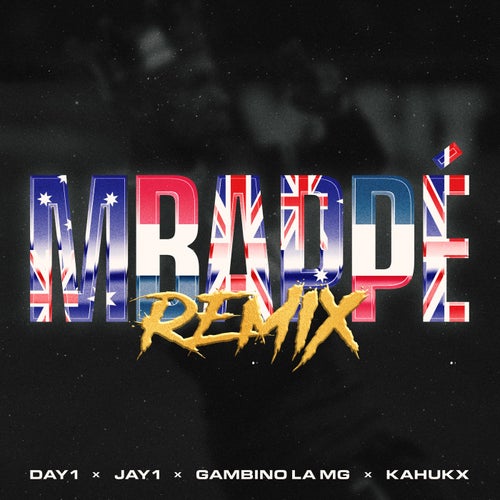 MBAPPÉ (feat. JAY1, Gambino La MG & KAHUKX) [Remix]