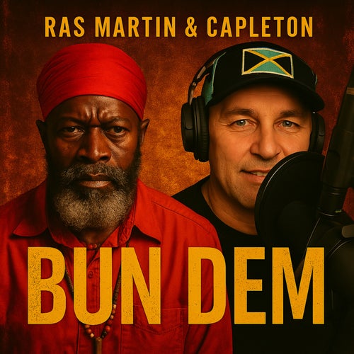 Ras Martin and Capleton Bun Dem