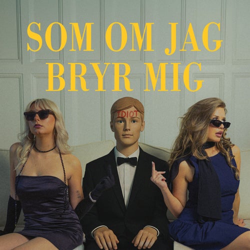 Som om jag bryr mig