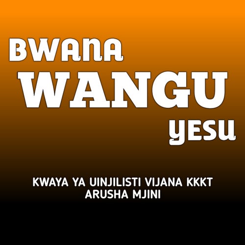 Bwana Wangu Yesu