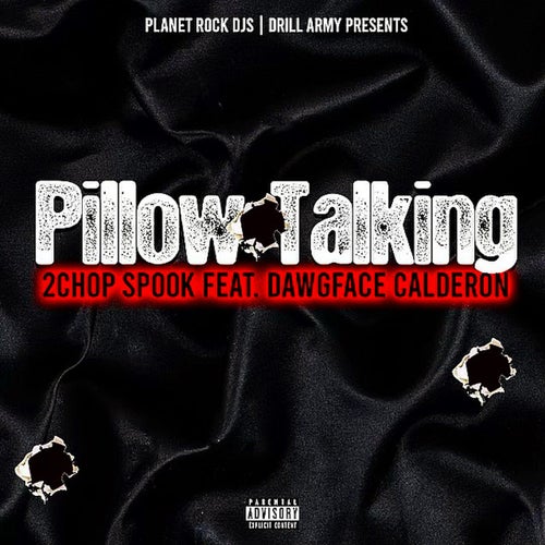 Pillow Talking (feat. Dawgface Calderon)