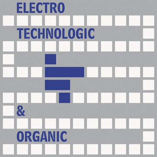 Electro-Technologic & Organic