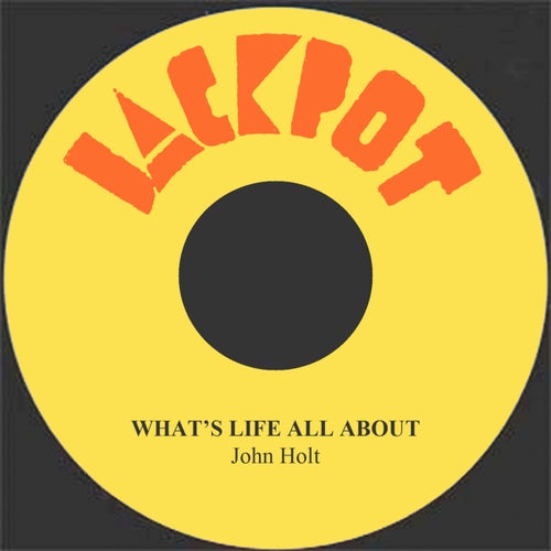What's Life All About