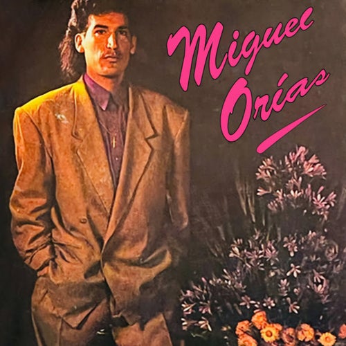 Miguel Orías y Los Ilegales