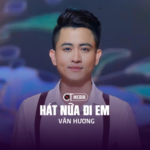 Hát Nữa Đi Em