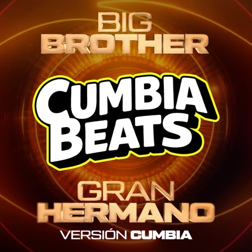 Gran Hermano / Big Brother (VERSIÓN CUMBIA)
