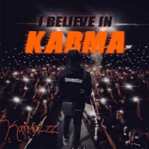 I Believe in Karma