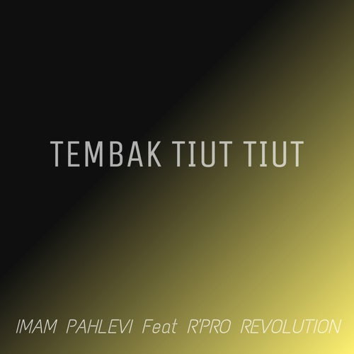 TEMBAK TIUT TIUT