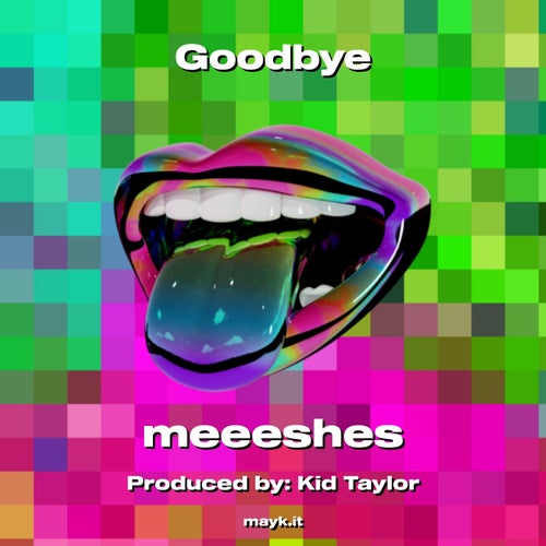 Goodbye
