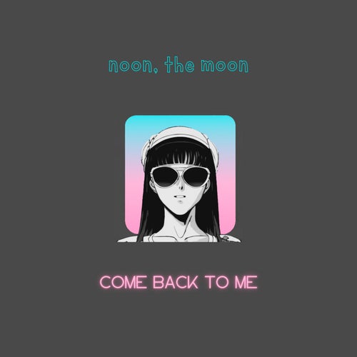 Come Back To Me