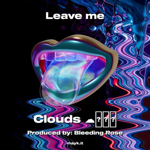 Leave me