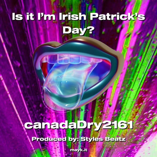 Is it I’m Irish Patrick’s Day?