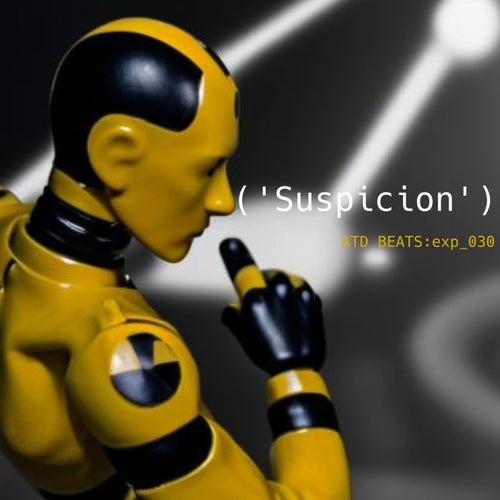 Suspicion
