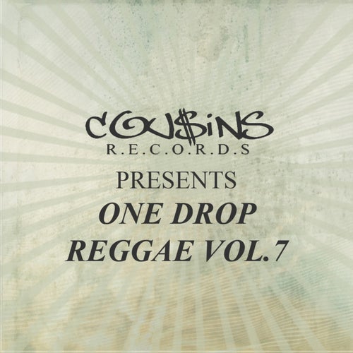 Cousins Records Presents One Drop Reggae Vol 7
