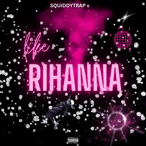 Like Rihanna