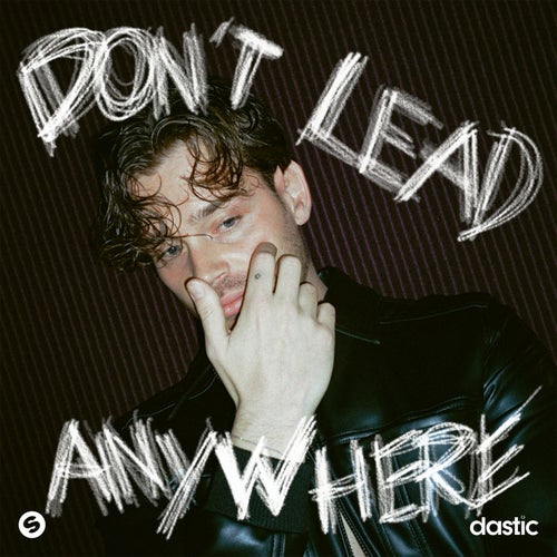 Don’t Lead Anywhere (Extended Mix)