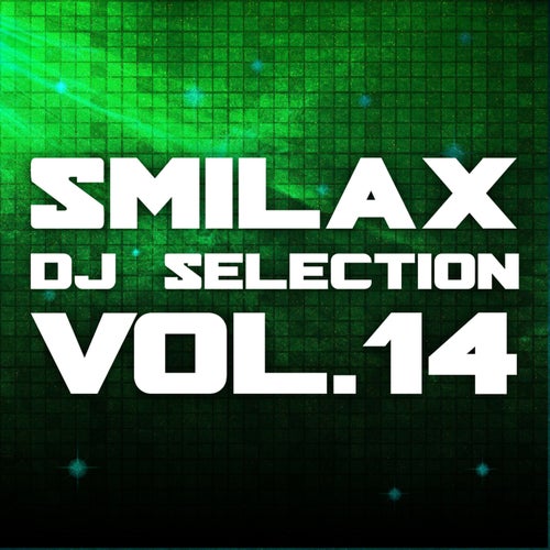 Smilax DJ Selection Vol. 14