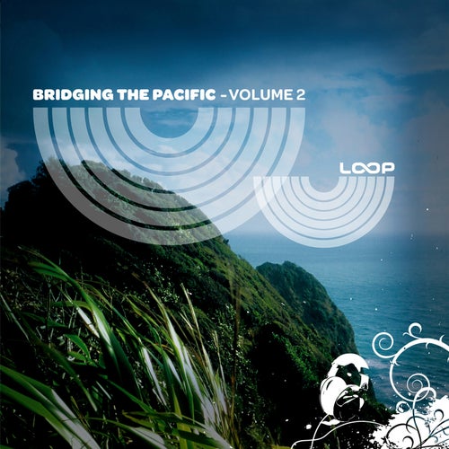 Bridging the Pacific, Vol. 2