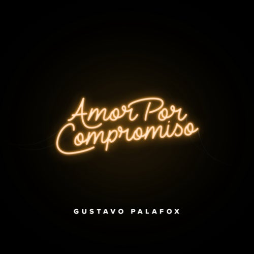 Amor Por Compromiso