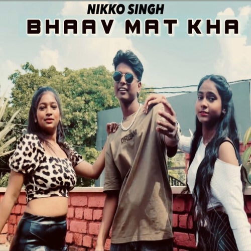 Bhaav Mat Kha