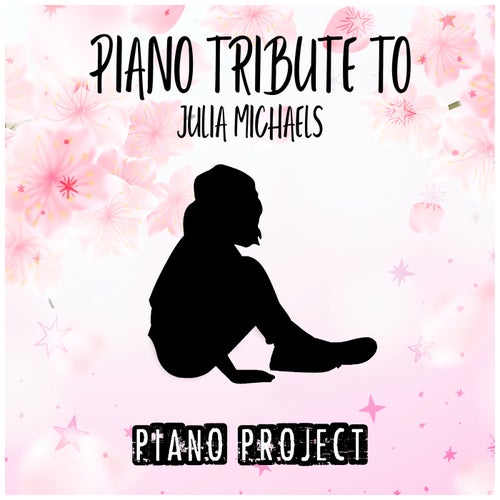 Piano Tribute to Julia Michaels