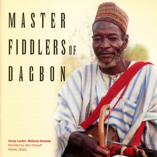 Master Fiddlers Of Dagbon