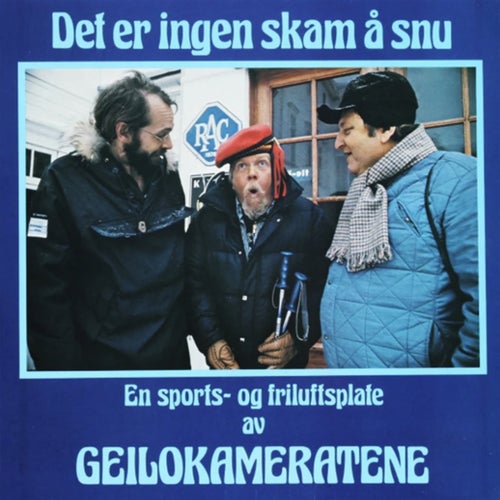 Det er ingen skam å snu - en sports og friluftsplate av Geilokameratene