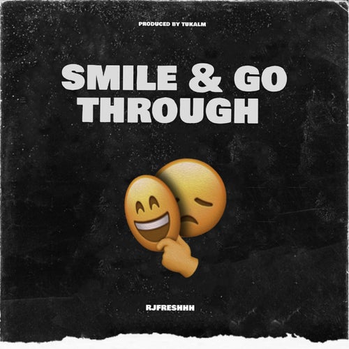 Smile & Go Through