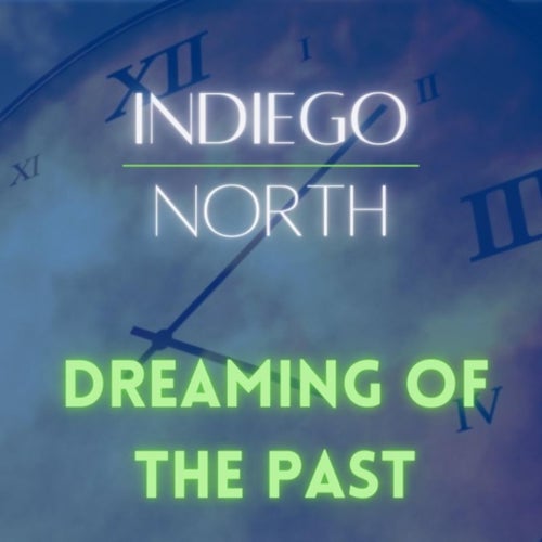 Dreaming of the Past