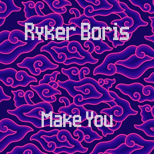 Make You