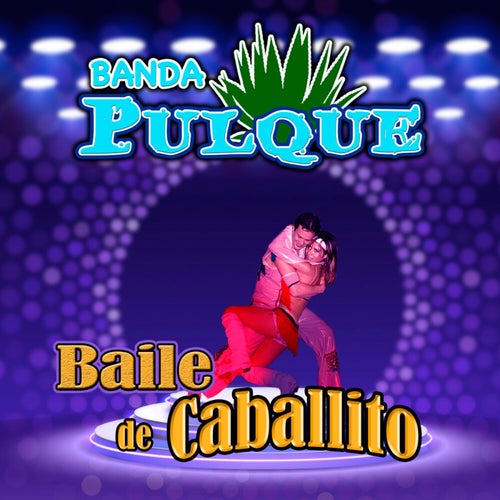 Baile De Caballito