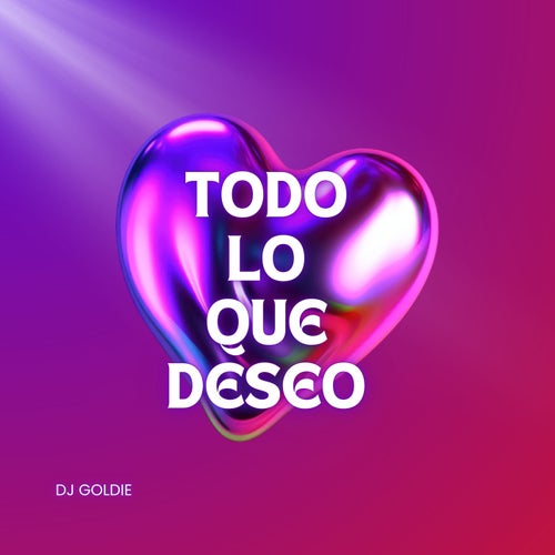 TODO LO QUE DESEO