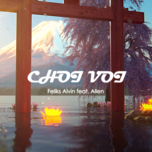 Choi Voi (feat. Allen)