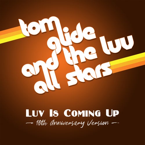 Luv Is Coming Up (10th Anniversary Version)