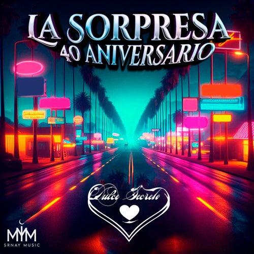 La Sorpresa 40 Aniversario