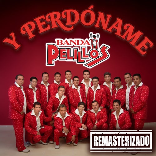 Y Perdóname (Remasterizado 2026)