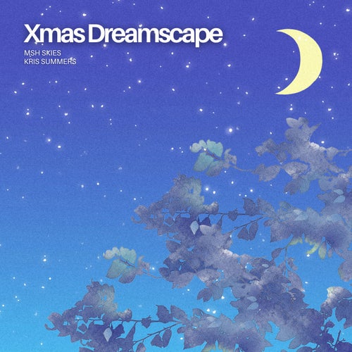 Xmas Dreamscape (feat. Kris Summers)