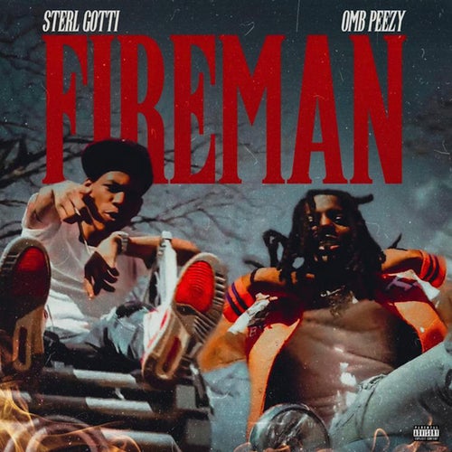 FIREMAN (feat. OMB Peezy)